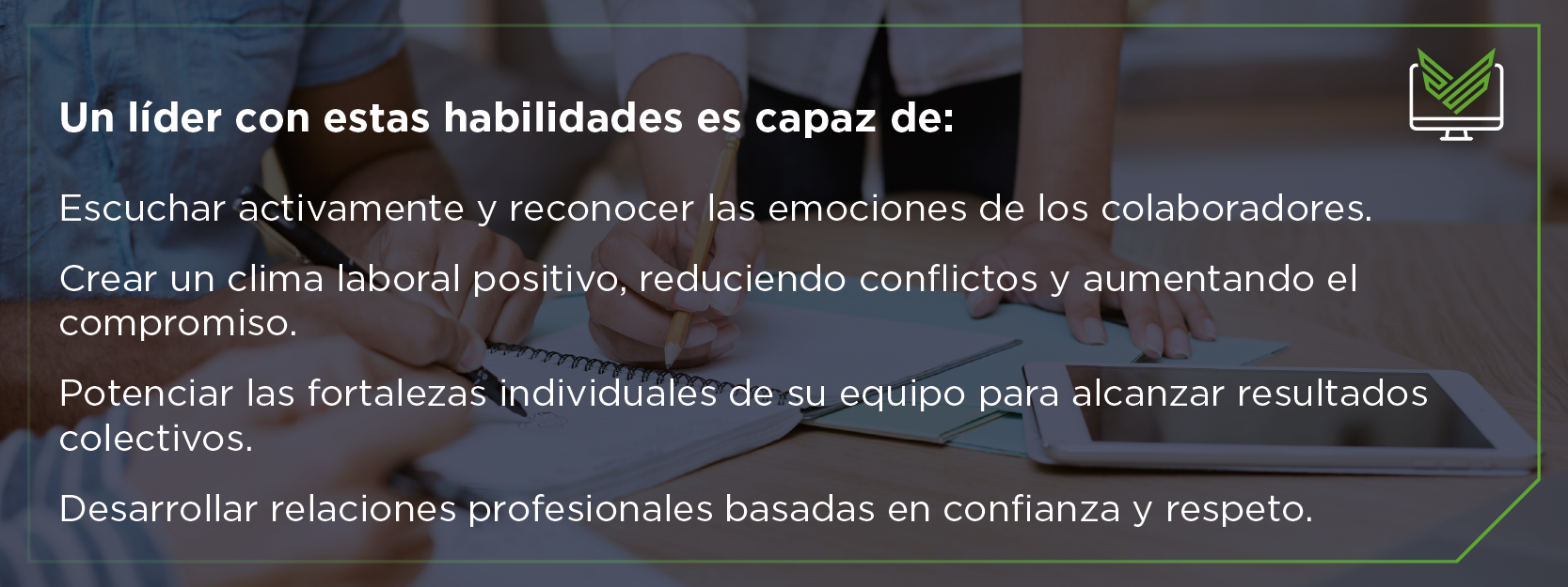 Habilidades que debe tener un líder