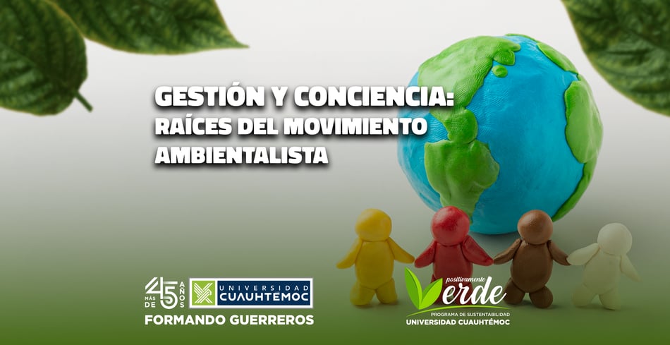 Gestión y conciencia: Raíces del movimiento ambientalista