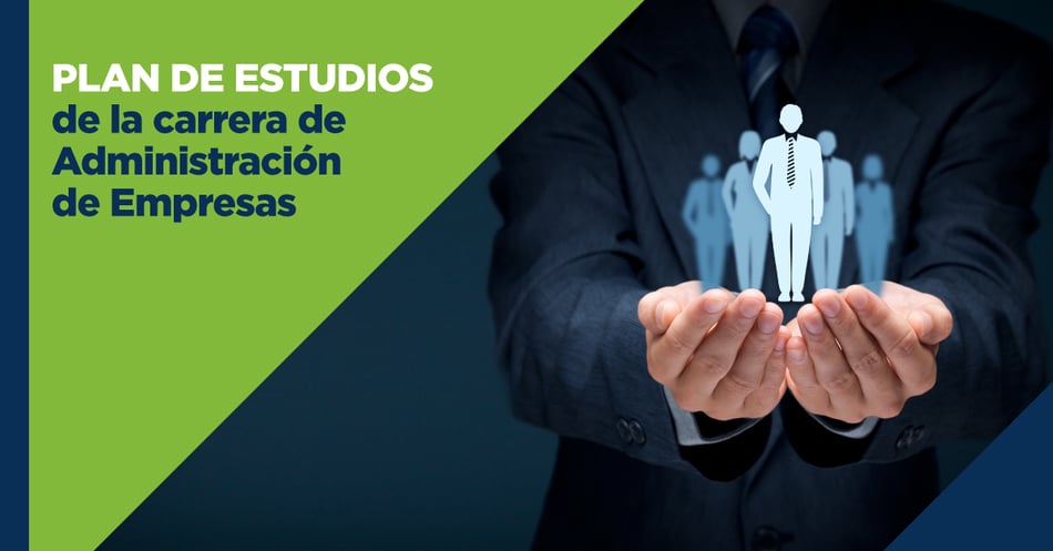 Plan de estudios de la carrera de Administración de Empresas