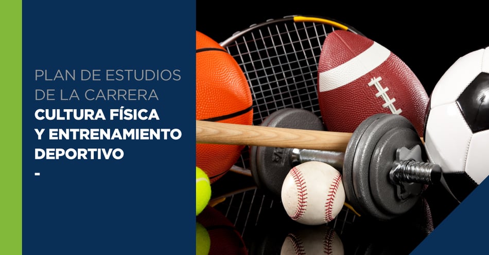 Plan de estudios de la carrera Cultura Física y Entrenamiento Deportivo