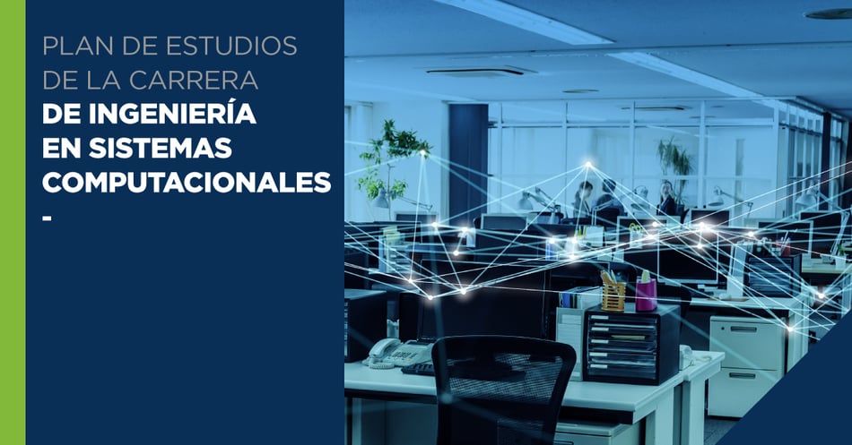 Plan de estudios de la carrera de Ingeniería en Sistemas Computacionales