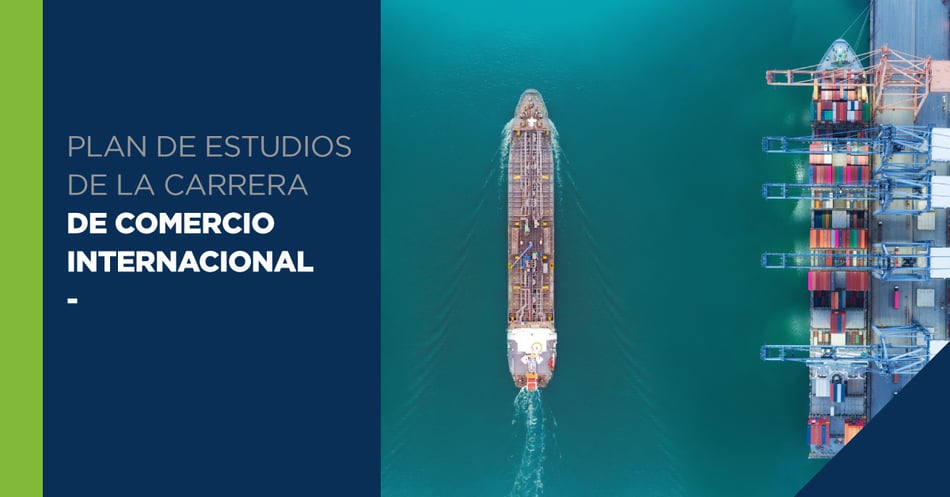 Plan de estudios de la carrera de Comercio Internacional