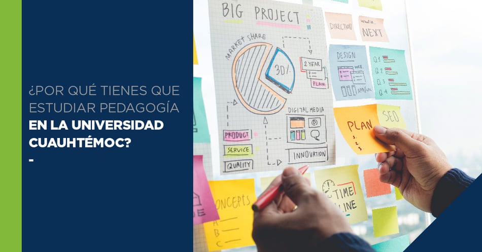 ¿Por qué  tienes que estudiar Pedagogía en la Universidad Cuauhtémoc?