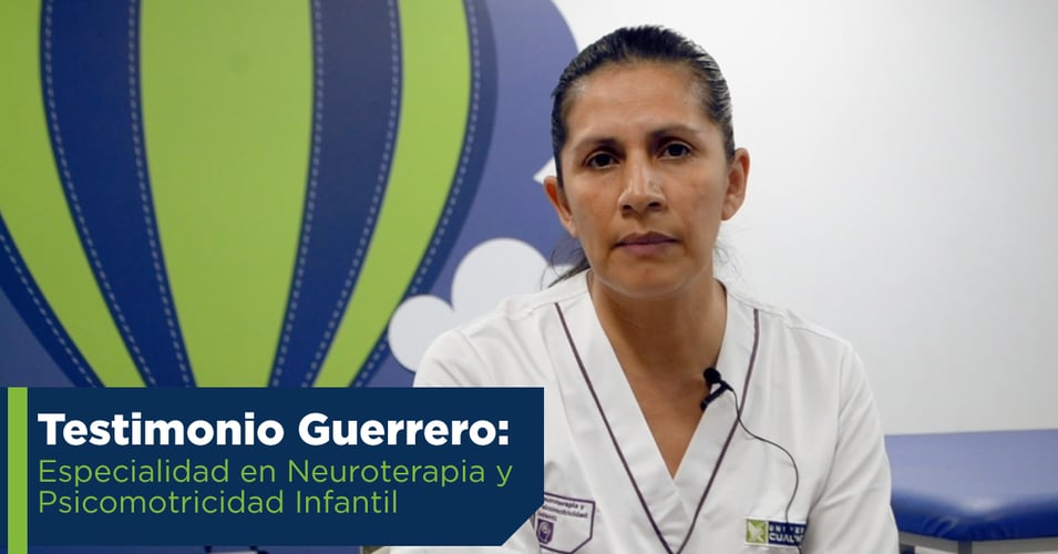 Testimonio Guerrero: Especialidad en Neuroterapia y Psicomotricidad Infantil