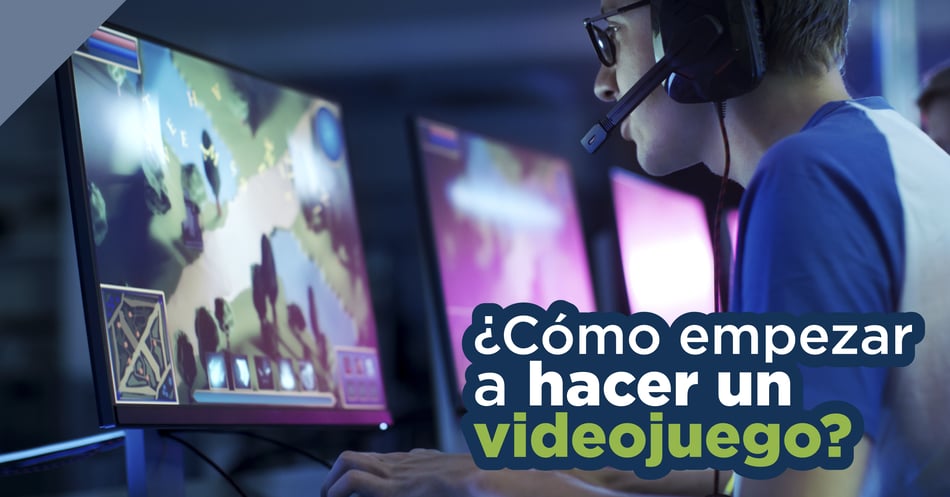¿Cómo empezar a hacer un videojuego?