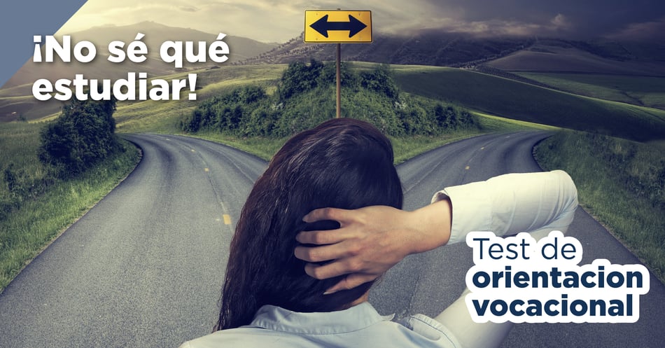 ¡No sé qué estudiar! Test de orientación vocacional [Básico]