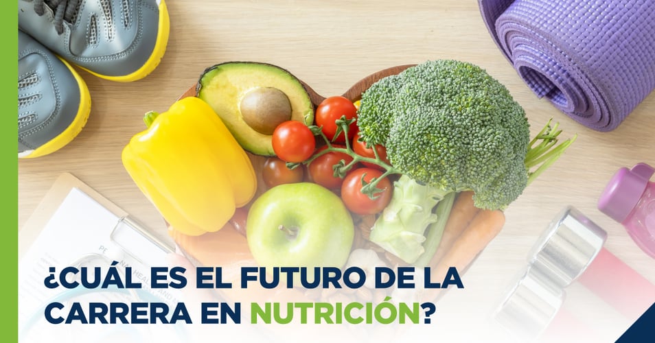 ¿Cuál es el futuro de la carrera en Nutrición?