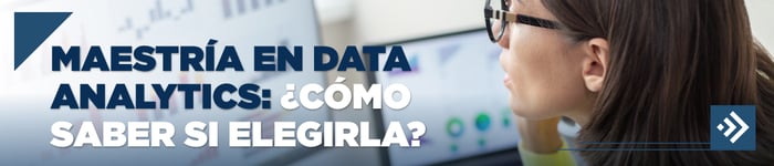 Maestría en Data analytics: ¿Cómo saber si elegirla?