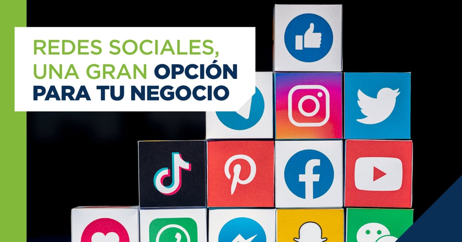 Redes sociales, una gran opción para tu negocio