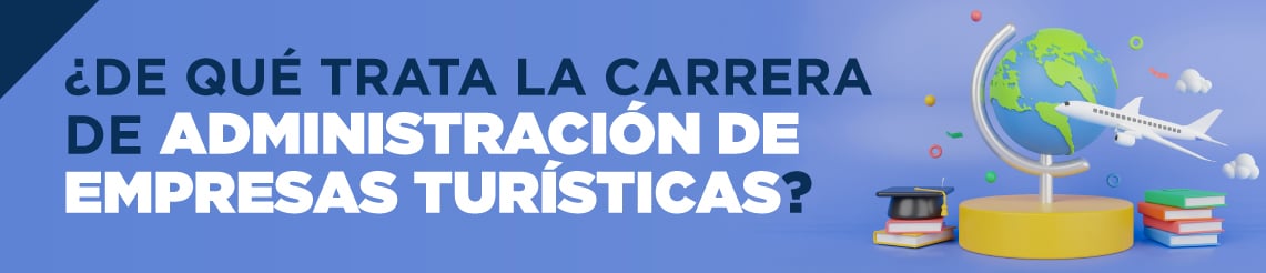 ucq sem 17 Administracion empresas turisticas blog_portada